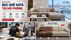 Dịch vụ bọc ghế sofa tại Hải Phòng của Sofa Đại Phú